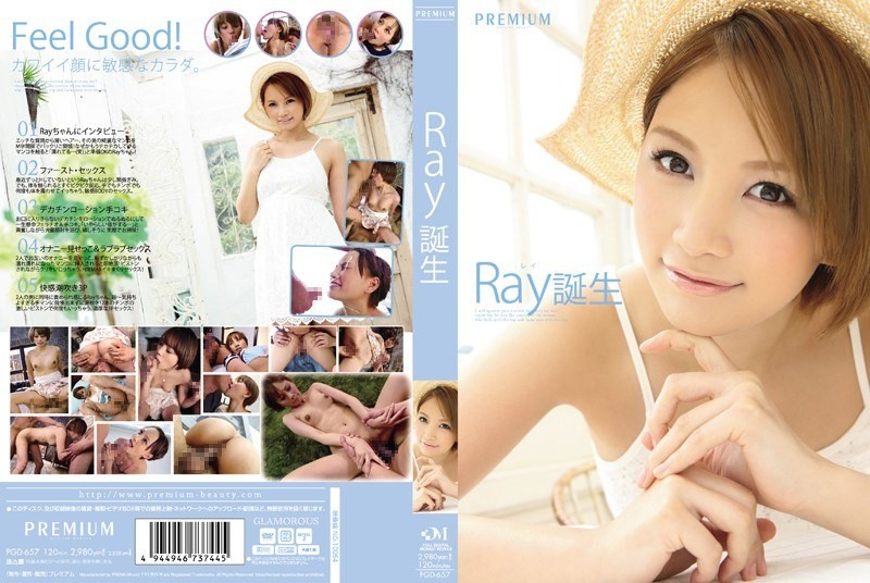 PGD-657 Ray Is Born.